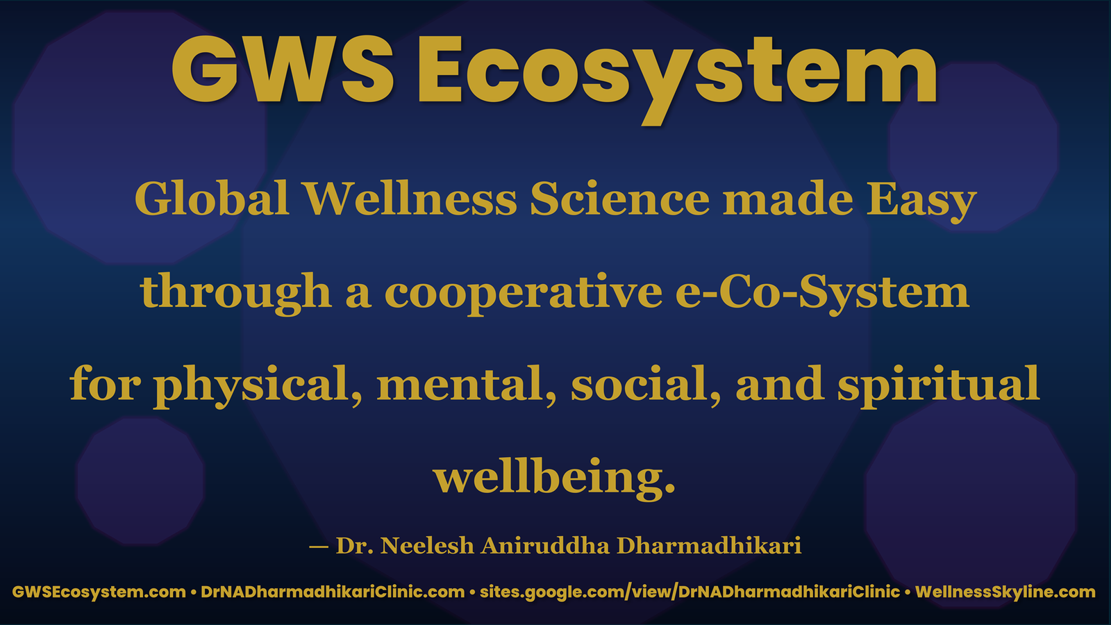 Global Wellness Skyline Ecosystem simplifying wellness science through a cooperative digital ecosystem supporting physical, mental, social and spiritual wellbeing.
