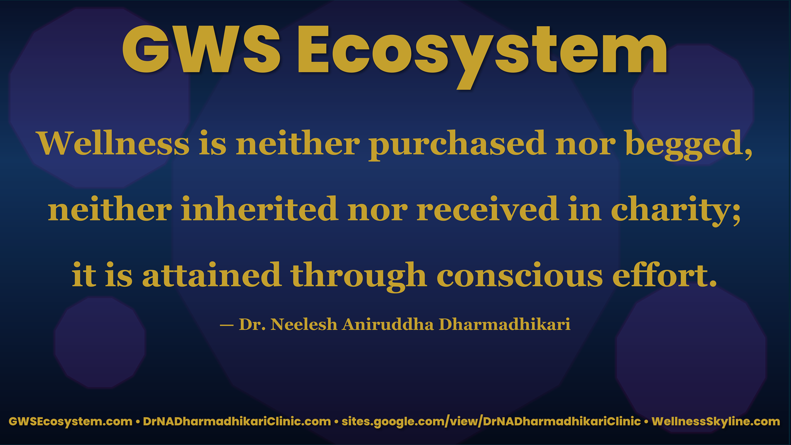 Wellness achieved through conscious effort, personal responsibility, and continuous engagement rather than inheritance or charity.